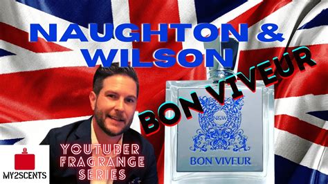 Naughton & Wilson: Bon Viveur ~ New Fragrances.